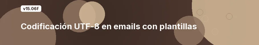 Codificación UTF-8 en emails con plantillas