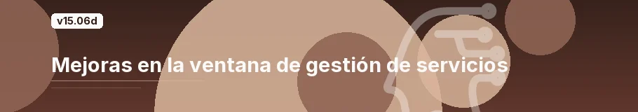 Mejoras en la ventana de gestión de servicios