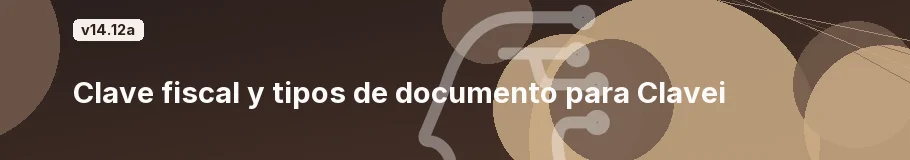 Clave fiscal y tipos de documento para Clavei