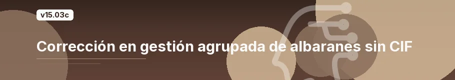 Corrección en gestión agrupada de albaranes sin CIF