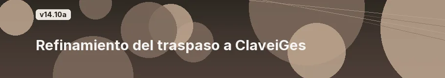 Refinamiento del traspaso a ClaveiGes
